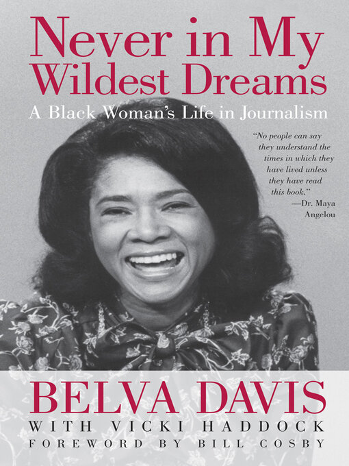 Title details for Never in My Wildest Dreams by Belva Davis - Available